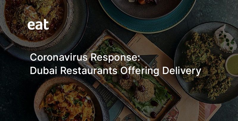 Restaurants in Dubai offering delivery during Covid-19